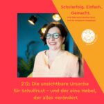 Schulerfolg. Einfach. Gemacht. - der Podcast für ein entspanntes Familienleben ganz ohne Schulstress Schulerfolg. Einfach. Gemacht. - der Podcast für ein entspanntes Familienleben ganz ohne Schulstress